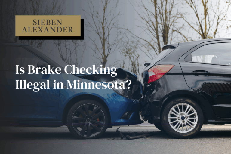 Is Brake Checking Illegal in Minnesota? Sieben Alexander P.A. Minnesota Car Accident Lawyers
